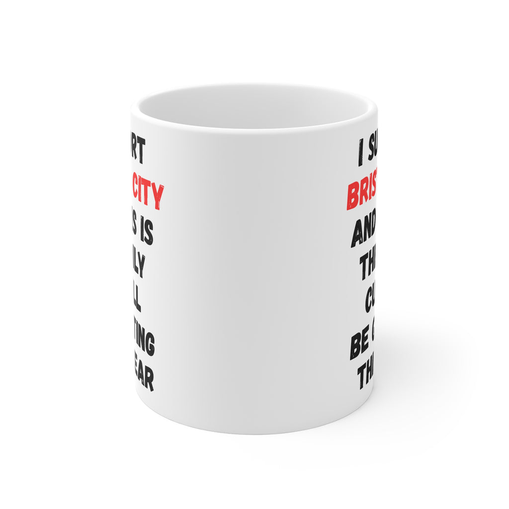I Support Bristol City Coffee Mug - Football Fan Gift